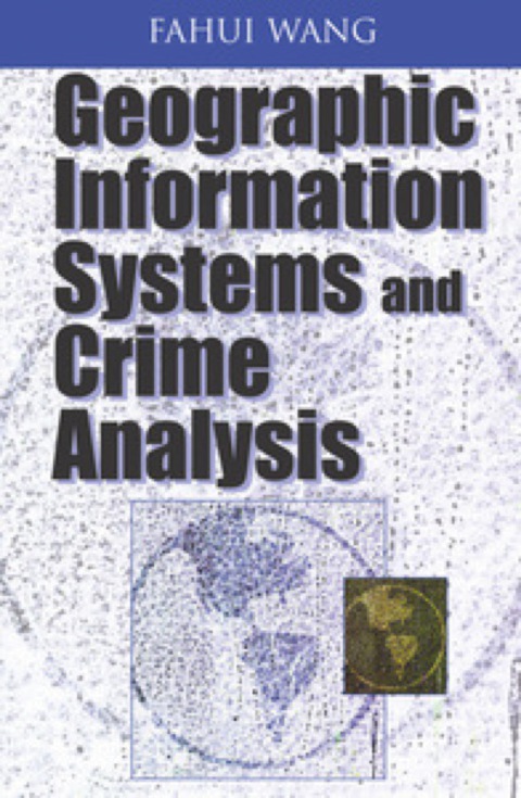 Cover image for book Geographic Information Systems and Crime Analysis