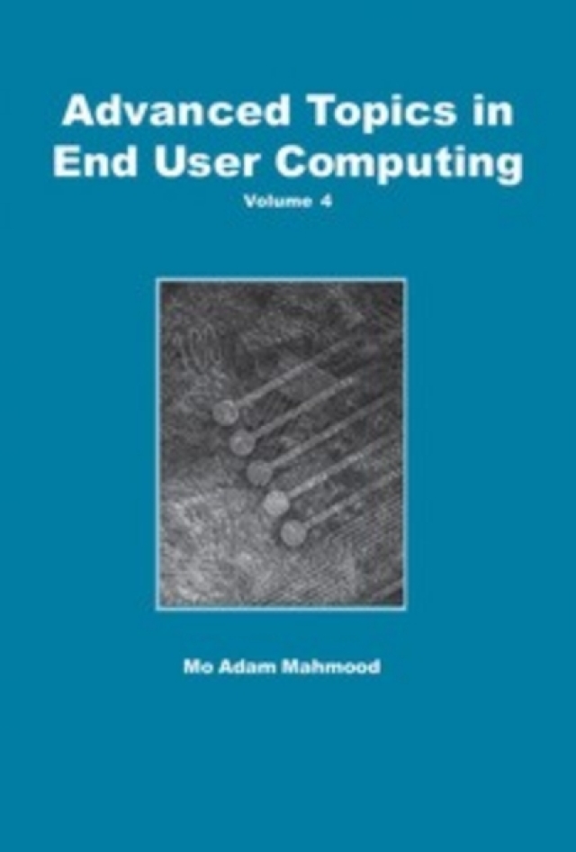 Advanced Topics in End User Computing, Volume 4