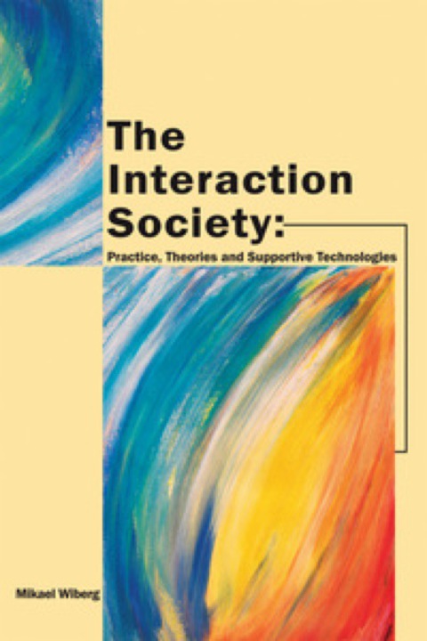 Cover image for book The Interaction Society