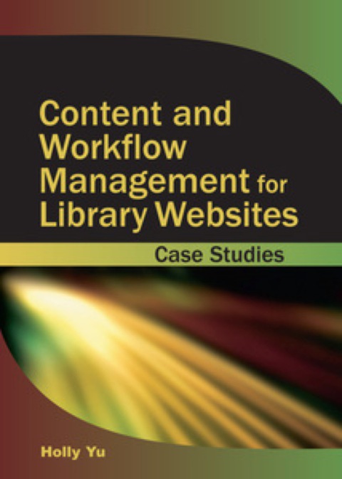 Cover image for book Content and Workflow Management for Library Websites