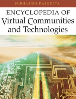 Encyclopedia of Virtual Communities and Technologies