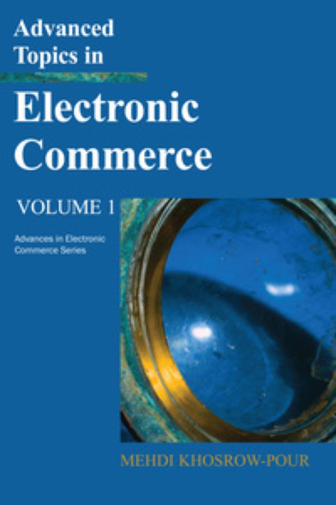 Cover image for book Advanced Topics in Electronic Commerce, Volume 1