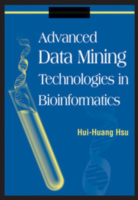 Cover image for book Advanced Data Mining Technologies in Bioinformatics