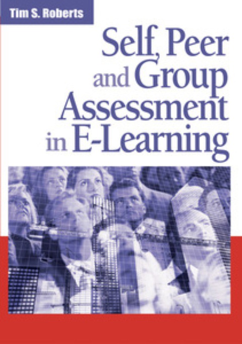Cover image for book Self, Peer and Group Assessment in E-Learning