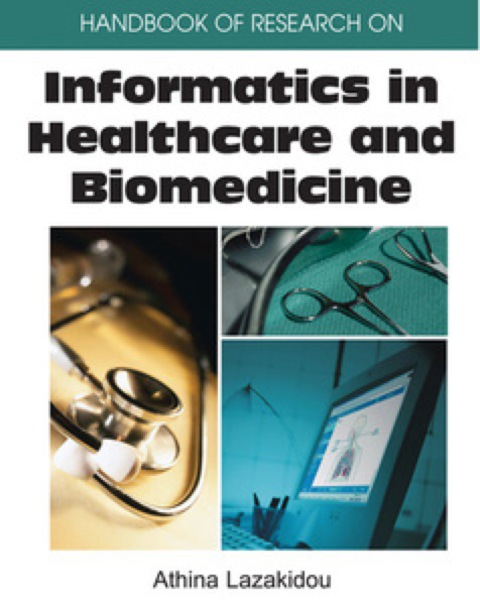 Cover image for book Handbook of Research on Informatics in Healthcare and Biomedicine