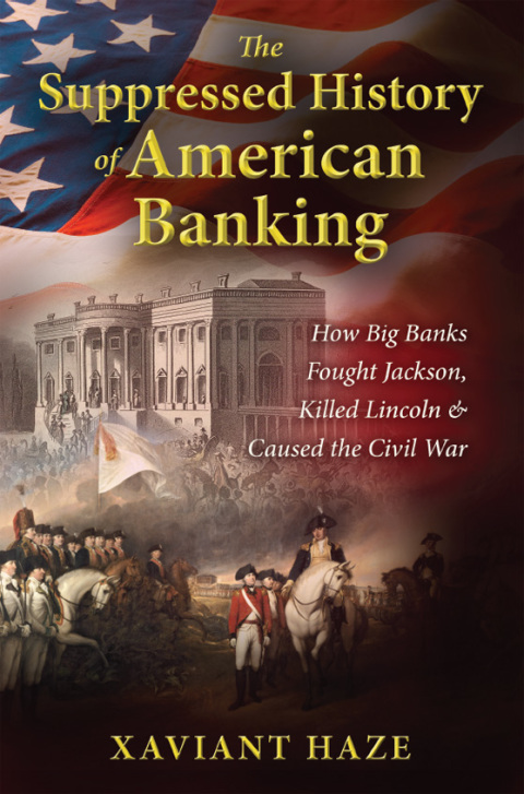 Cover image for book The Suppressed History of American Banking