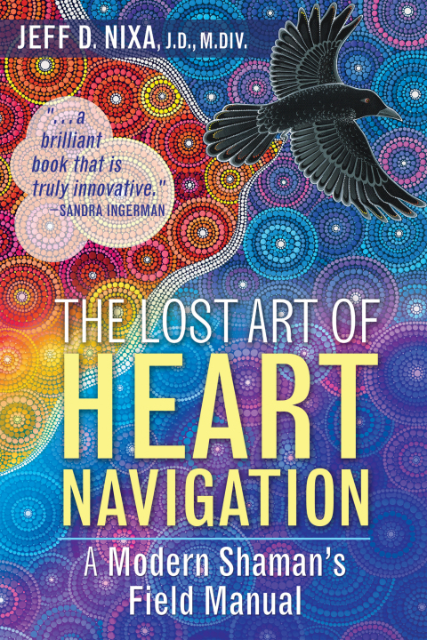 Cover image for book The Lost Art of Heart Navigation