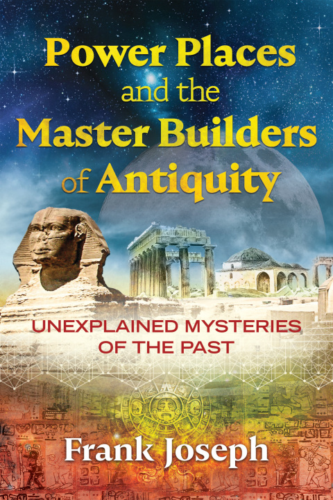 Cover image for book Power Places and the Master Builders of Antiquity
