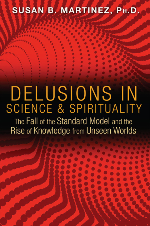 Cover image for book Delusions in Science and Spirituality