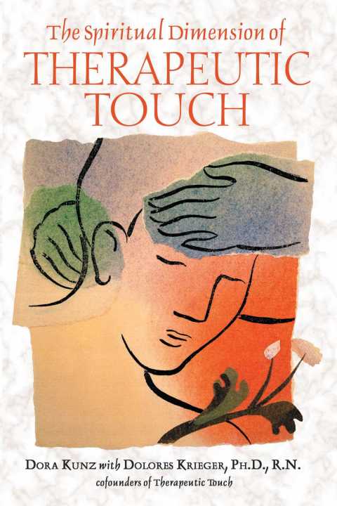 Cover image for book The Spiritual Dimension of Therapeutic Touch