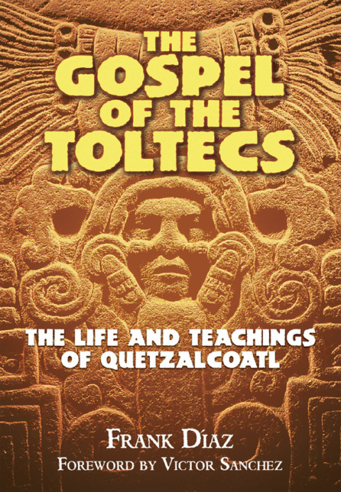 Cover image for book The Gospel of the Toltecs