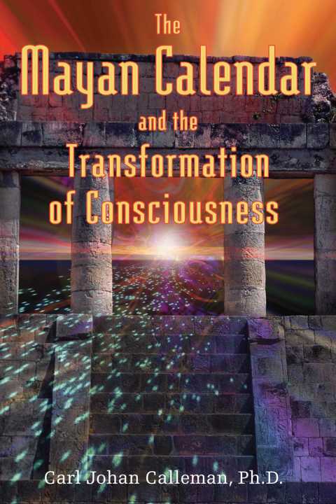 Cover image for book The Mayan Calendar and the Transformation of Consciousness