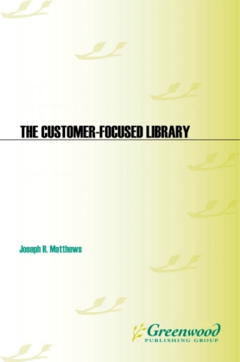 The Customer-Focused Library 