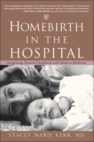 Homebirth in the Hospital
