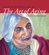 Cover image: The Art of Aging 9781591810810