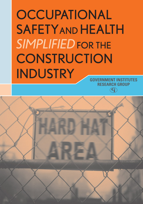 Cover image for book Occupational Safety and Health Simplified for the Construction Industry