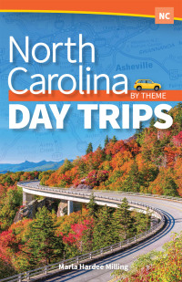 صورة الغلاف: North Carolina Day Trips by Theme 9781591938859