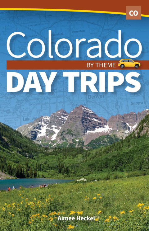 Cover image for book Colorado Day Trips by Theme