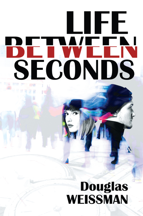 Cover image for book Life Between Seconds