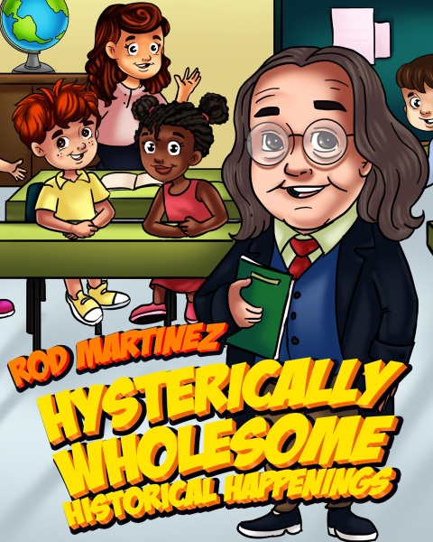 Cover image for book Hysterically Wholesome Historical Happenings
