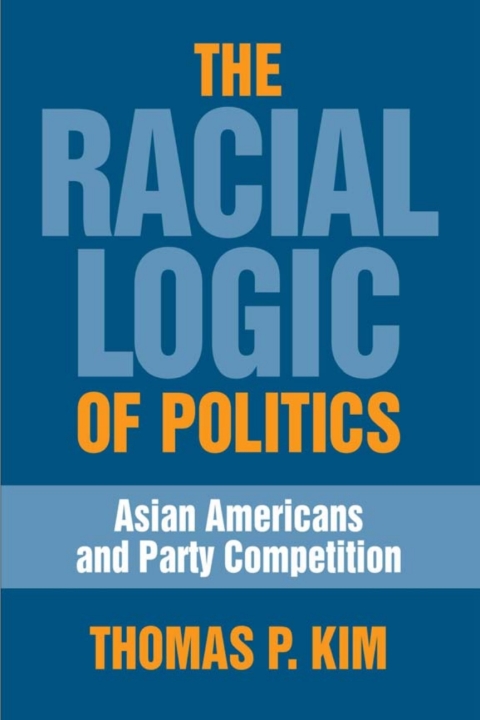 Cover image for book The Racial Logic of Politics