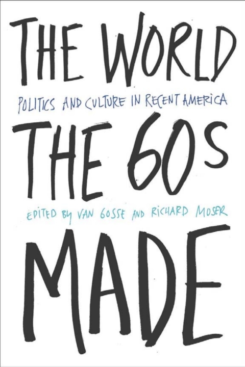 Cover image for book The World Sixties Made