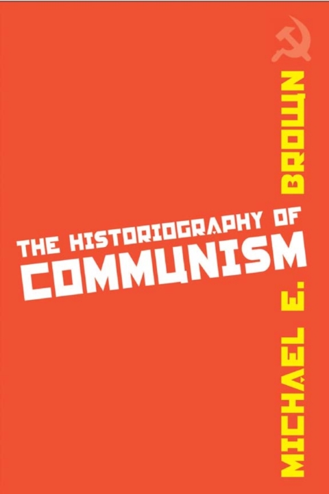 Cover image for book The Historiography of Communism