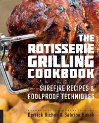 صورة الغلاف: The Rotisserie Grilling Cookbook 9781558328730