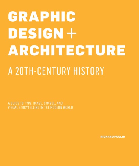 Cover image for book Graphic Design and Architecture, A 20th Century History