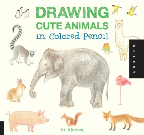 Cover image for book Drawing Cute Animals in Colored Pencil