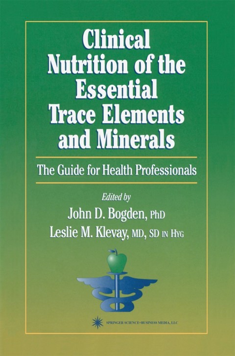 Cover image for book Clinical Nutrition of the Essential Trace Elements and Minerals