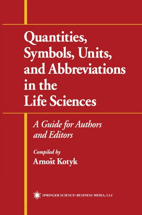 Cover image for book Quantities, Symbols, Units, and Abbreviations in the Life Sciences