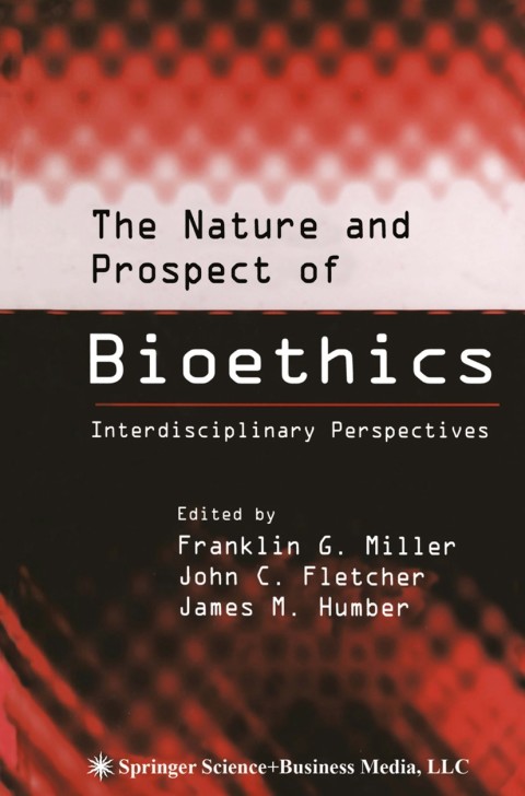 Cover image for book The Nature and Prospect of Bioethics