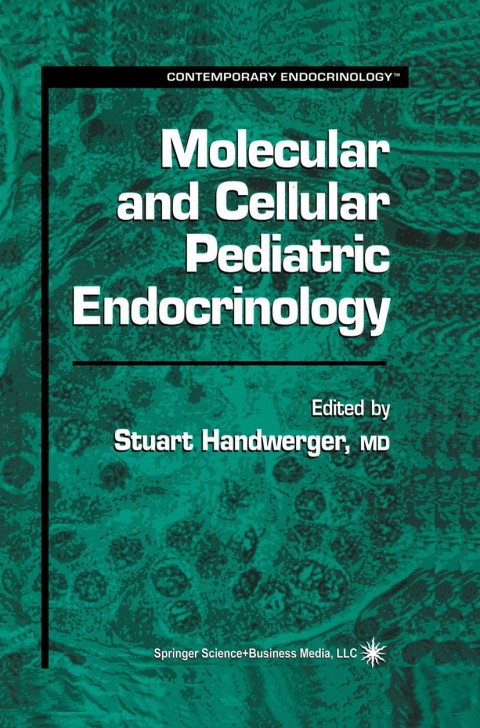 Cover image for book Molecular and Cellular Pediatric Endocrinology