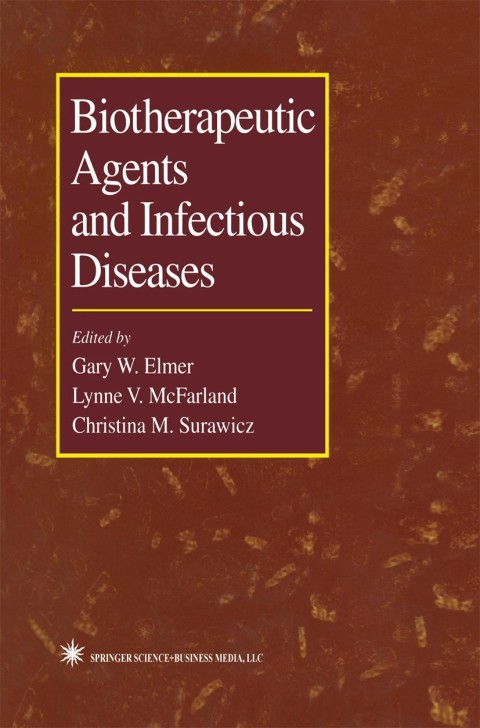 Biotherapeutic Agents and Infectious Diseases 