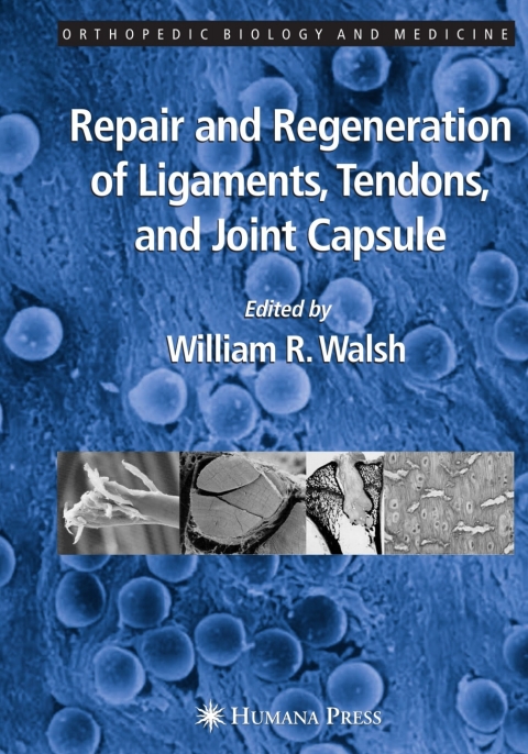 Cover image for book Repair and Regeneration of Ligaments, Tendons, and Joint Capsule