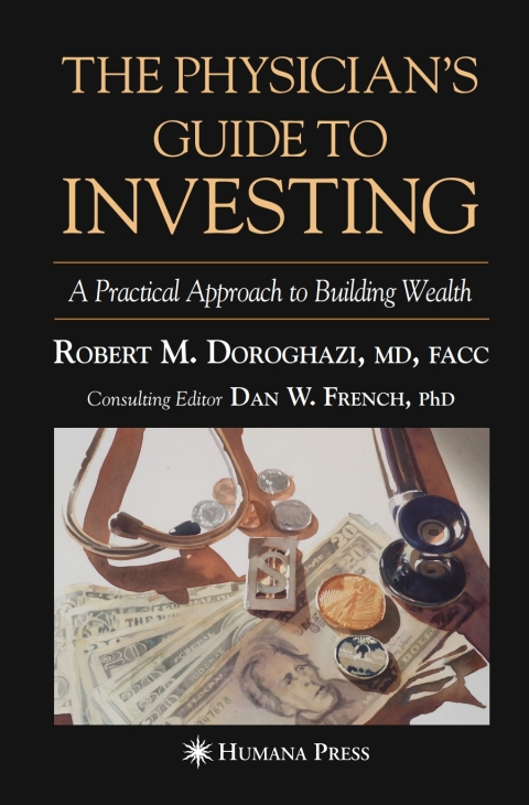 The Physician's Guide to Investing 