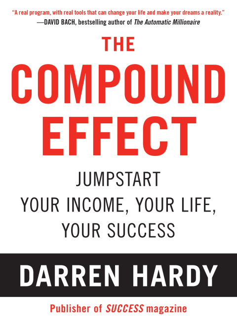 Cover image for book The Compound Effect (10th Anniversary Edition)