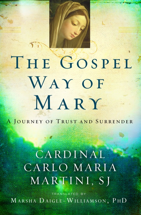 Cover image for book The Gospel Way of Mary: A Journey of Trust and Surrender