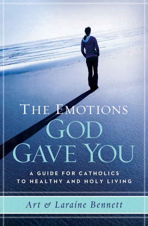 Cover image for book The Emotions God Gave you: A Guide for Catholics to Healthy & Holy Living