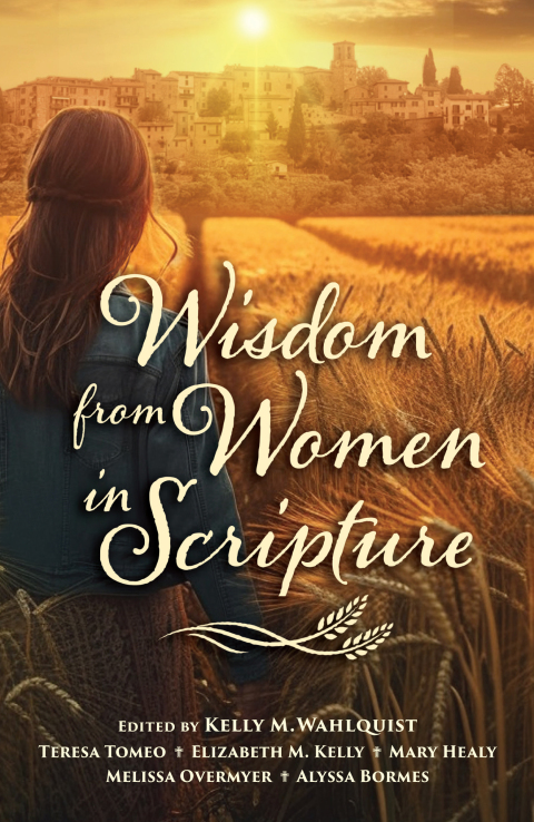 Wisdom from Women in Scripture 