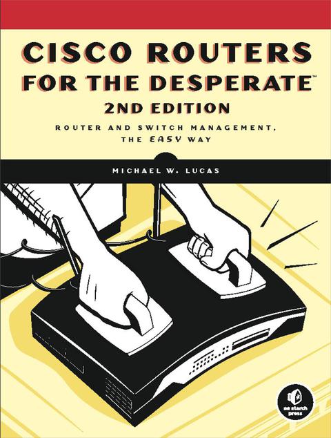 Cover image for book Cisco Routers for the Desperate, 2nd Edition