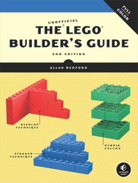 Cover image for book The Unofficial LEGO Builder's Guide, 2nd Edition