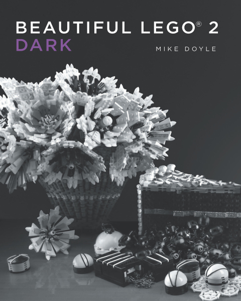 Cover image for book Beautiful LEGO® 2: Dark