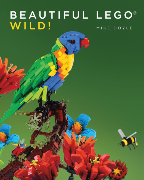 Cover image for book Beautiful LEGO® 3: Wild!