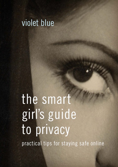 Cover image for book The Smart Girl's Guide to Privacy