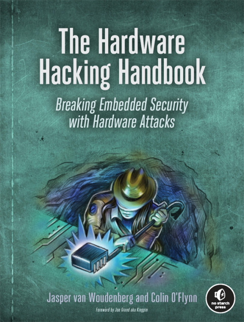Cover image for book The Hardware Hacking Handbook