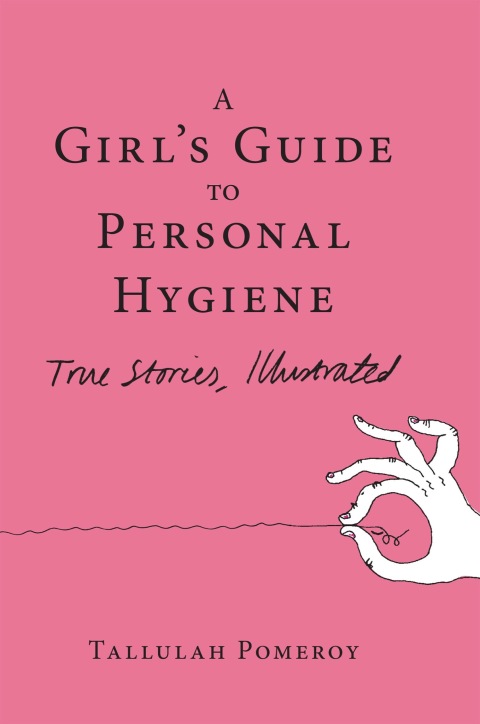 Cover image for book A Girl's Guide to Personal Hygiene