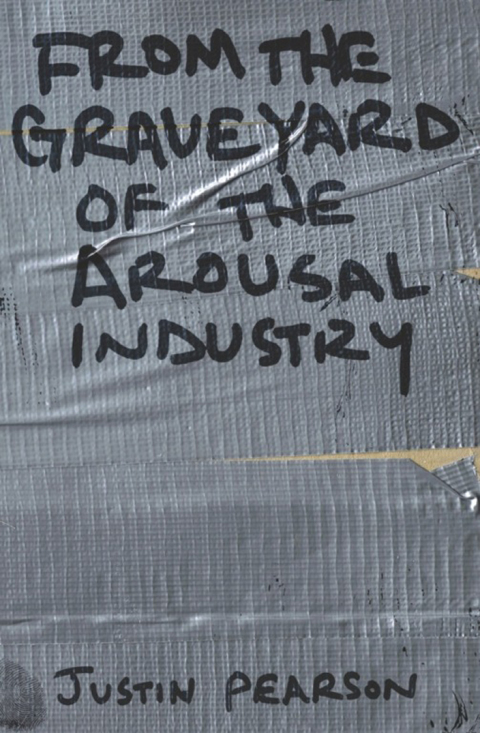 Cover image for book From the Graveyard of the Arousal Industry