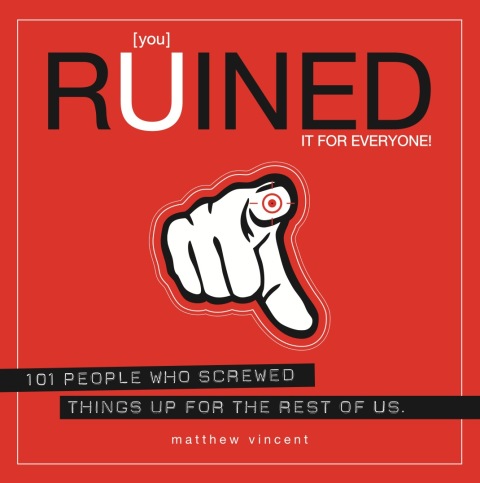 Cover image for book [you] Ruined It for Everyone!